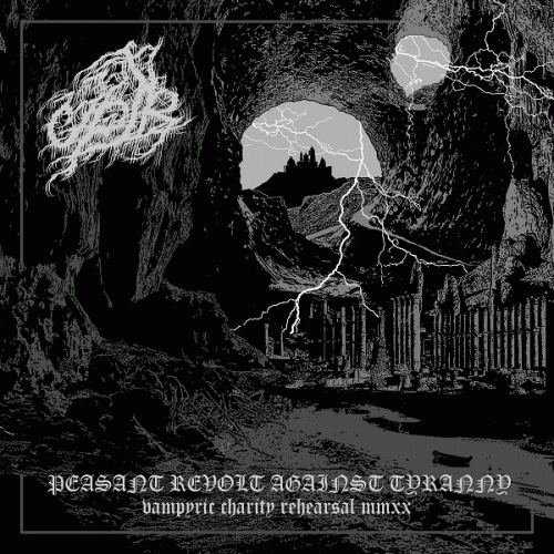 Upir (CAN) : Peasant Revolt Against Tyranny: Vampyric Charity Rehearsal MMXX